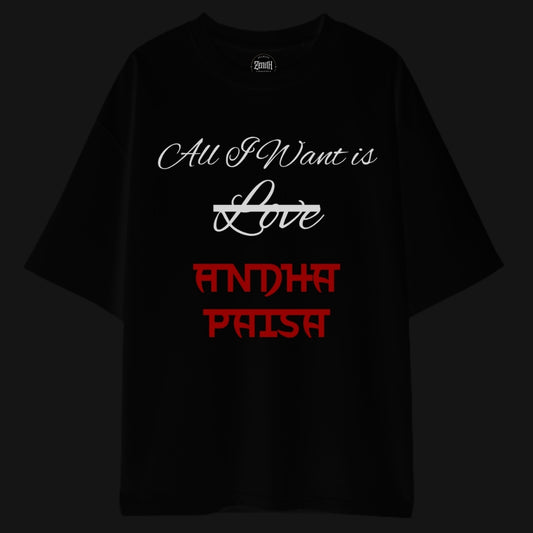 Zenith Lifestyle Paisa Oversized T-shirt in black with All I Want is Love and Andha Paisa text design