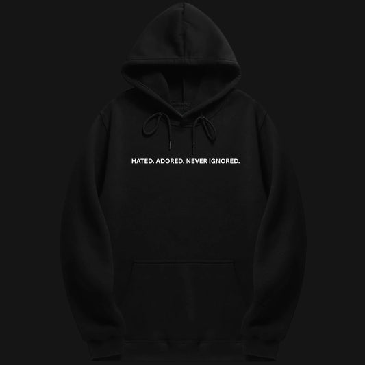 Zenith Lifestyle Hated Adored Never Ignored Hoodie in Black with Bold White Text